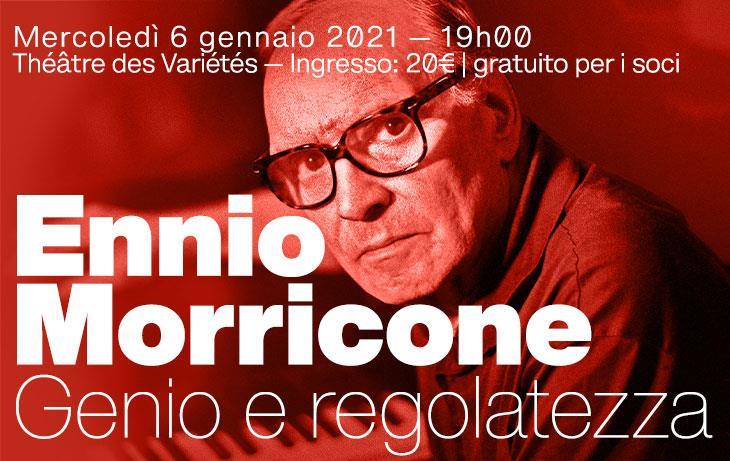 ENNIO MORRICONE - Genio e regolatezza