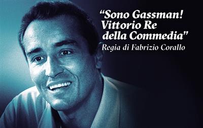 SONO GASSMAN! VITTORIO RE DELLA COMMEDIA